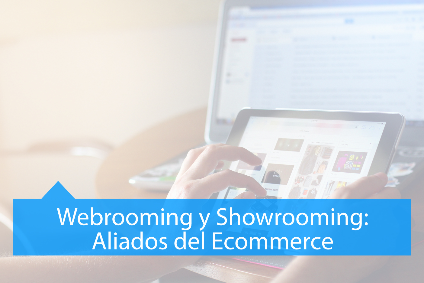 Webrooming y Showrooming