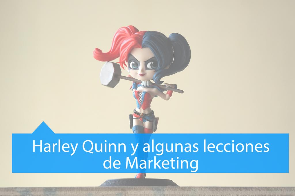 Harley Quinn y lecciones de Marketing