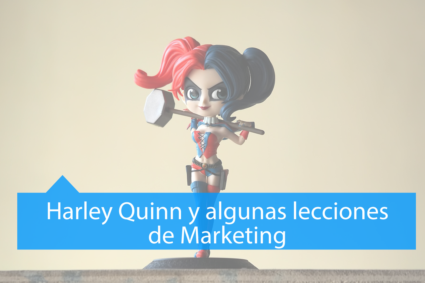 Harley Quinn y lecciones de Marketing